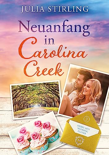 Neuanfang in Carolina Creek: The Merry Men Weddingplanner 3